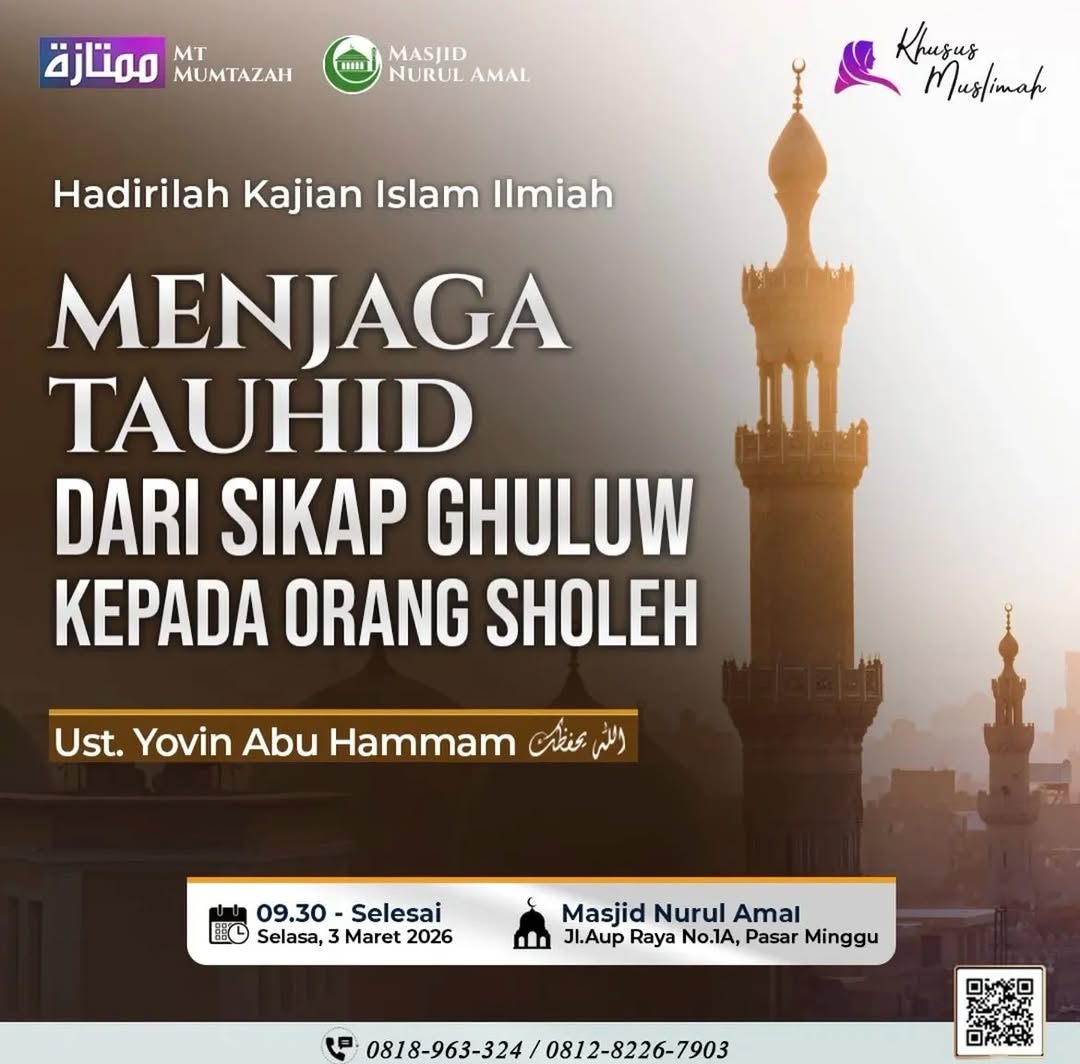 Kajian Islam Ilmiah: Menjaga Tauhid