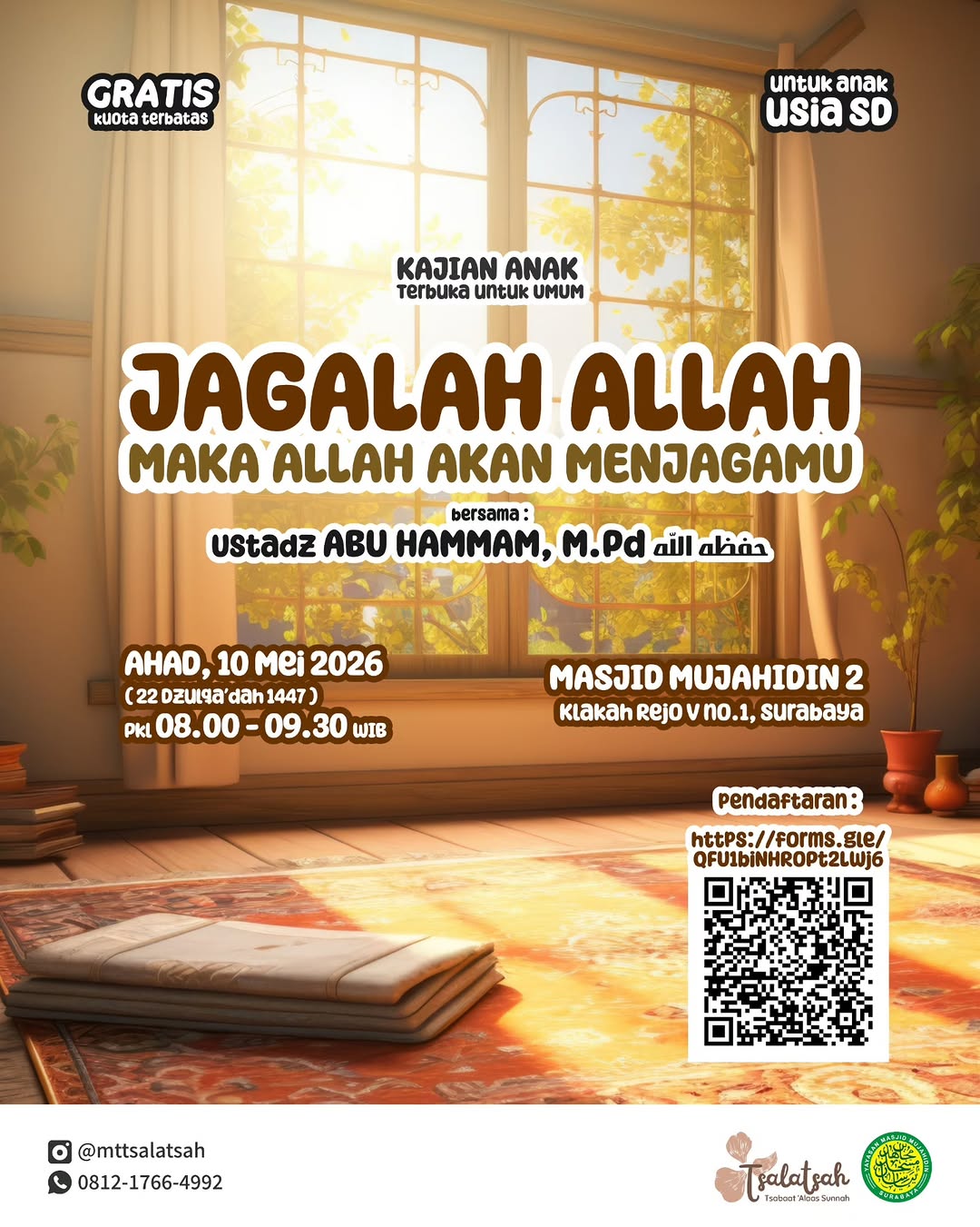 JAGALAH ALLAH MAKA ALLAH AKAN MENJAGAMU