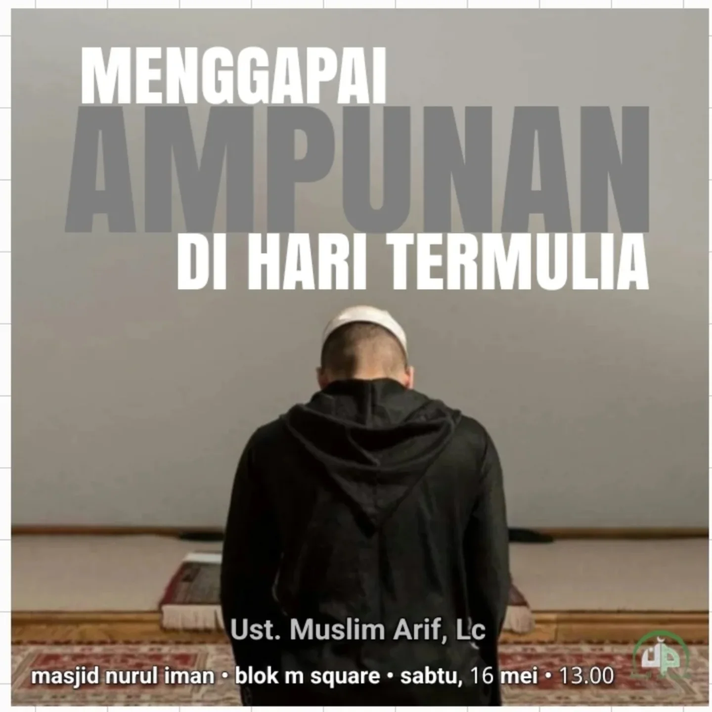 Menggapai Ampunan di Hari Termulia