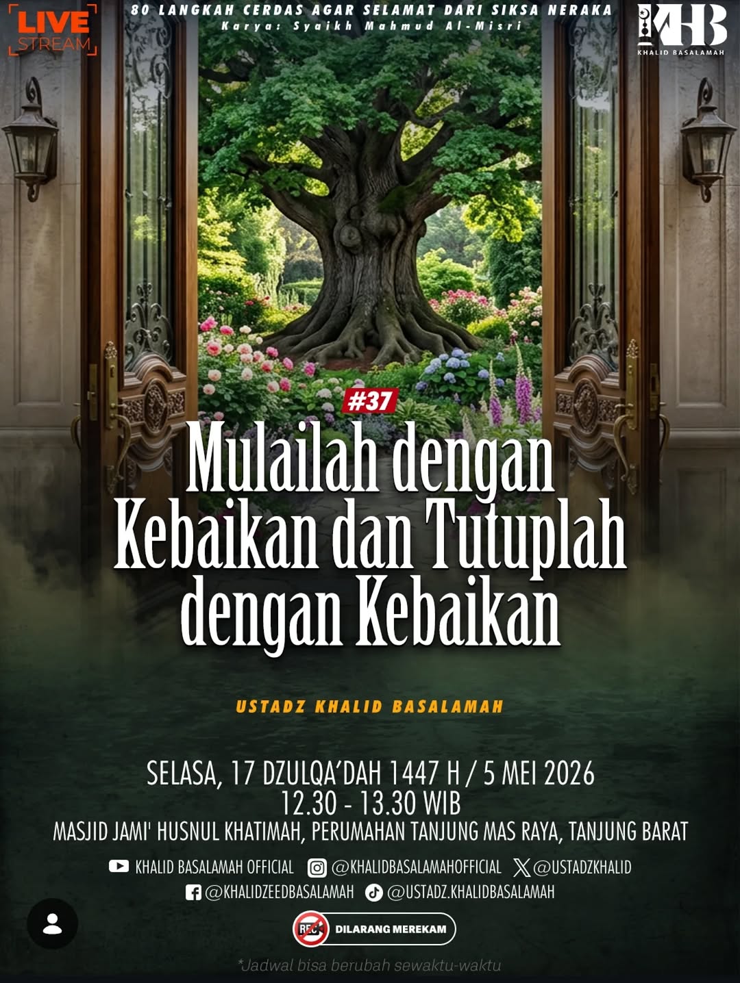 Mulailah dengan Kebajikan dan Tutuplah dengan Kebajikan