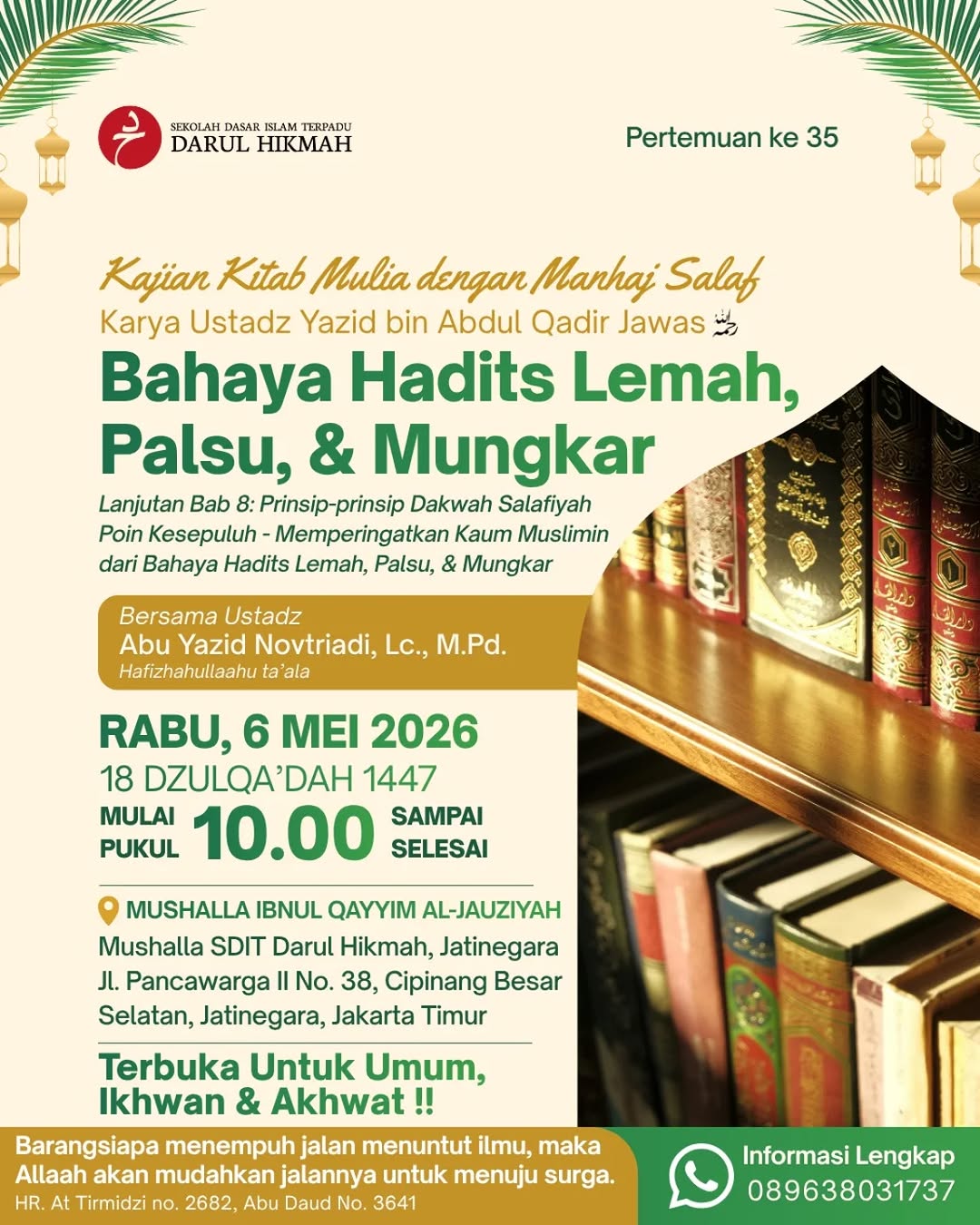 Kajian Kitab Mulia dengan Manhaj Salaf: Bahaya Hadits Lemah, Palsu, & Mungkar