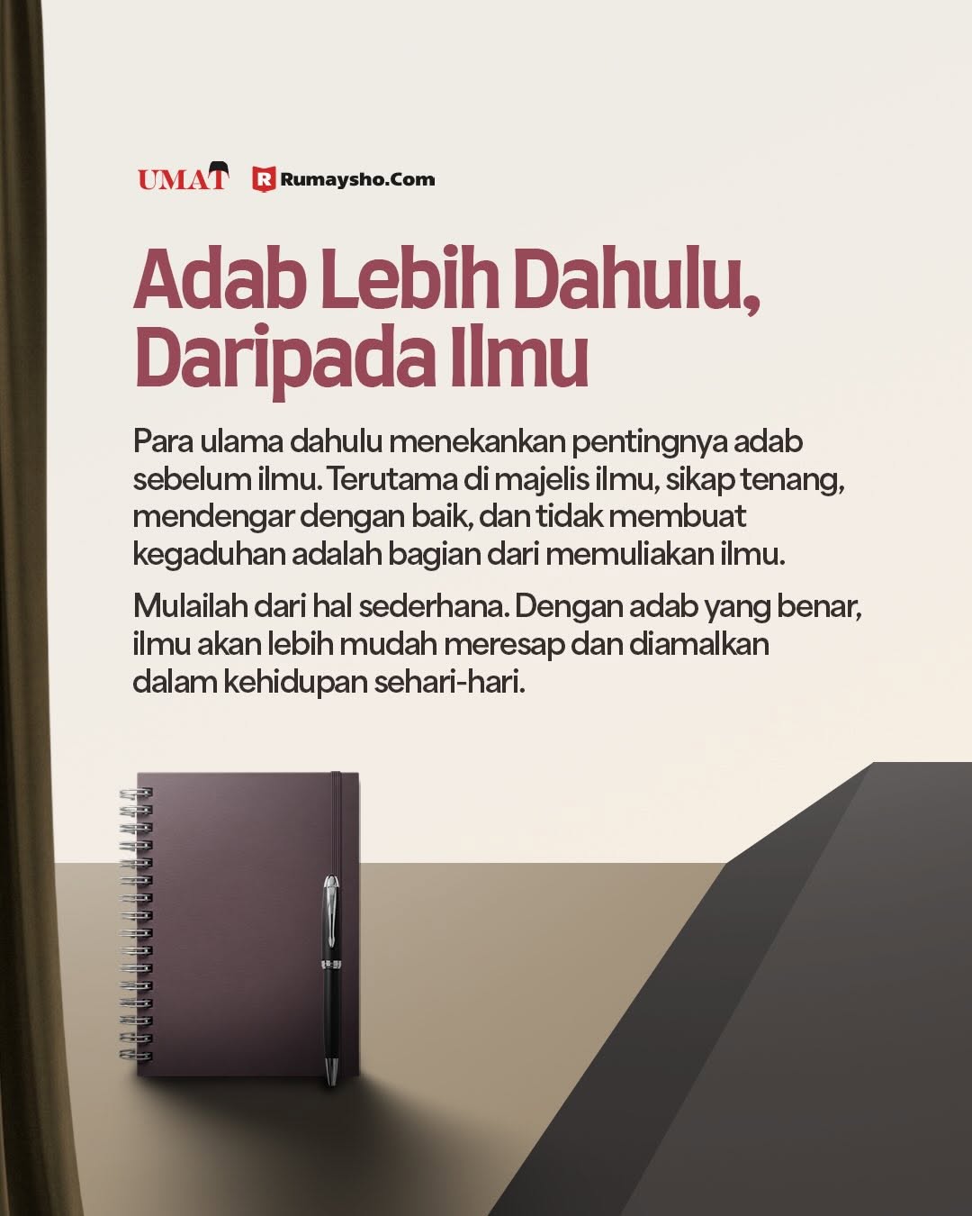 Adab Lebih Dahulu, Daripada Ilmu