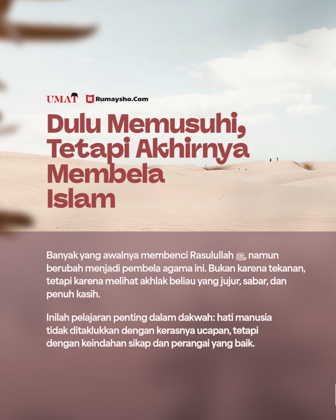 Dulu Memusuhi, Tetapi Akhirnya Membela Islam