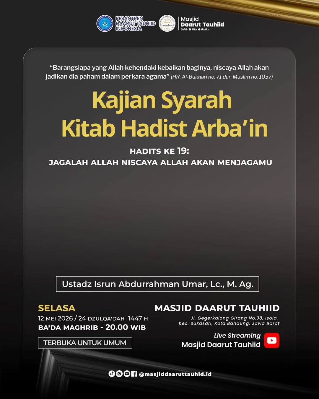 Hadits ke-19: Jagalah Alloh Niscaya Alloh Akan Menjagamu