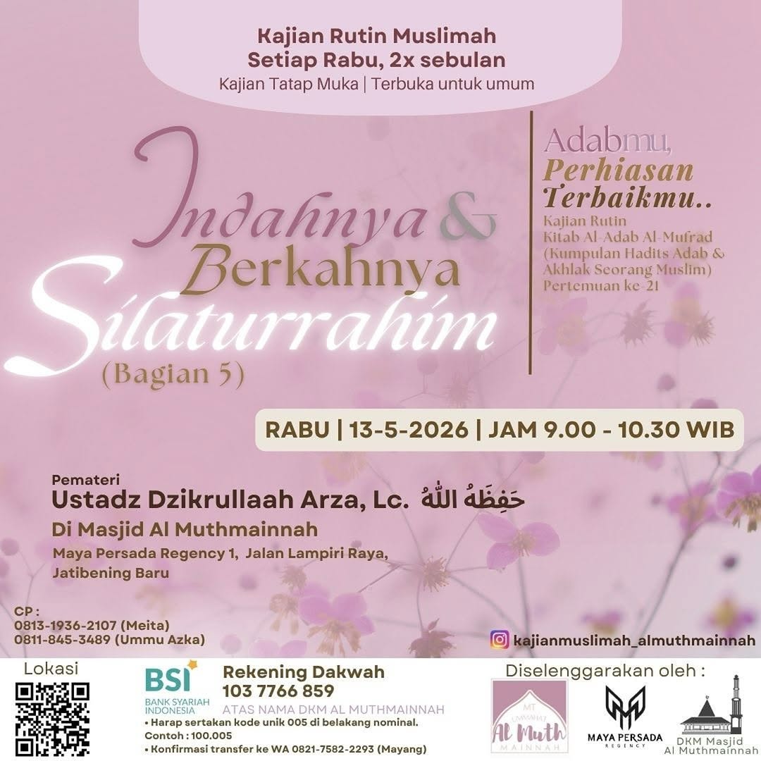 Indahnya & Berkahnya Silaturrahim (Bagian 5)