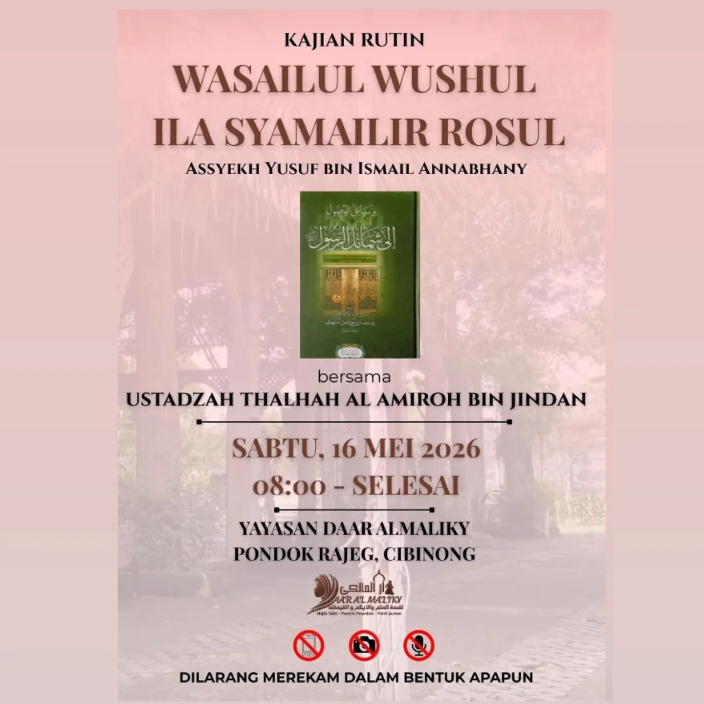 Kajian Rutin Wasailul Wushul Ila Syama'ilir Rosul