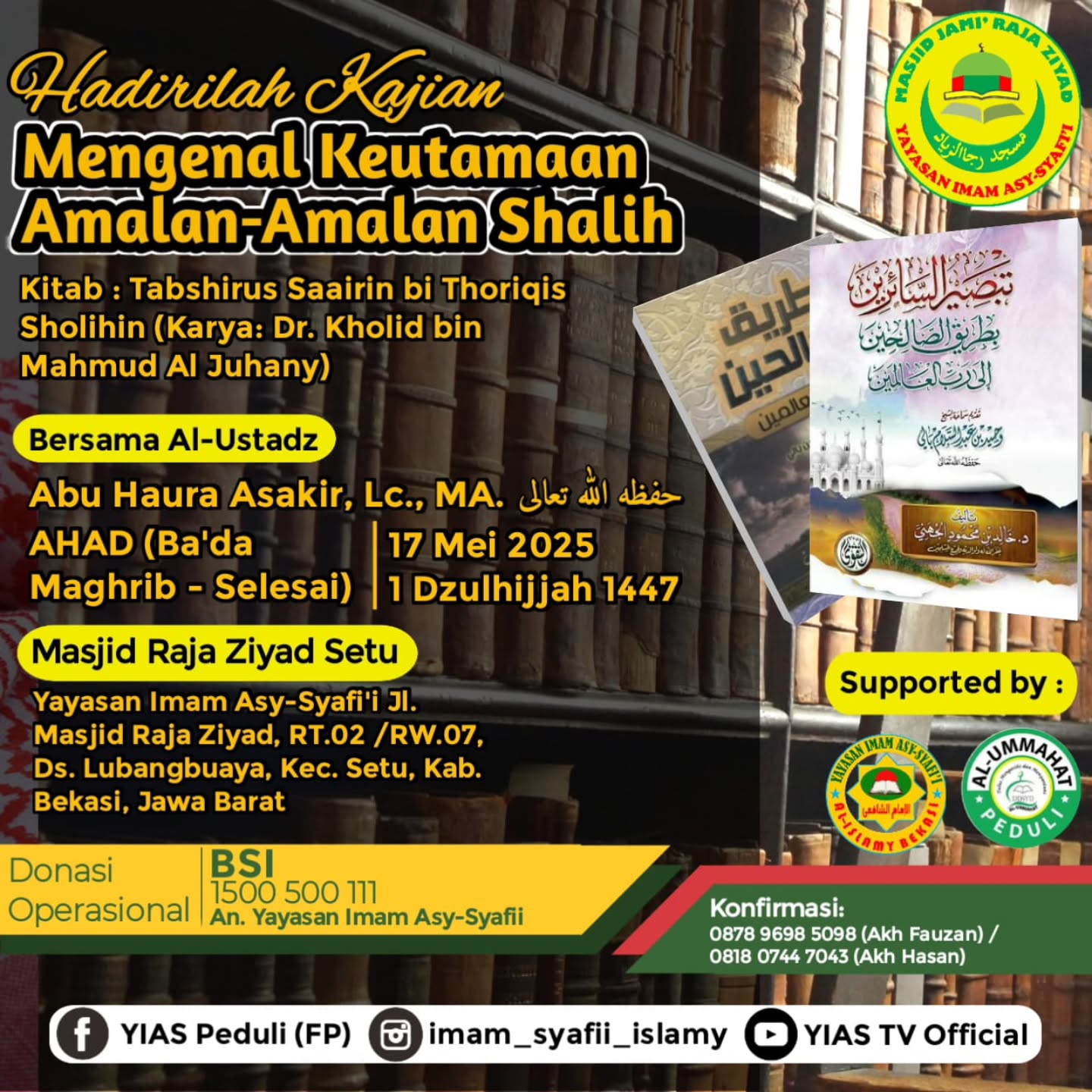 Hadirilah Kajian Mengenal Keutamaan Amalan-Amalan Shalih