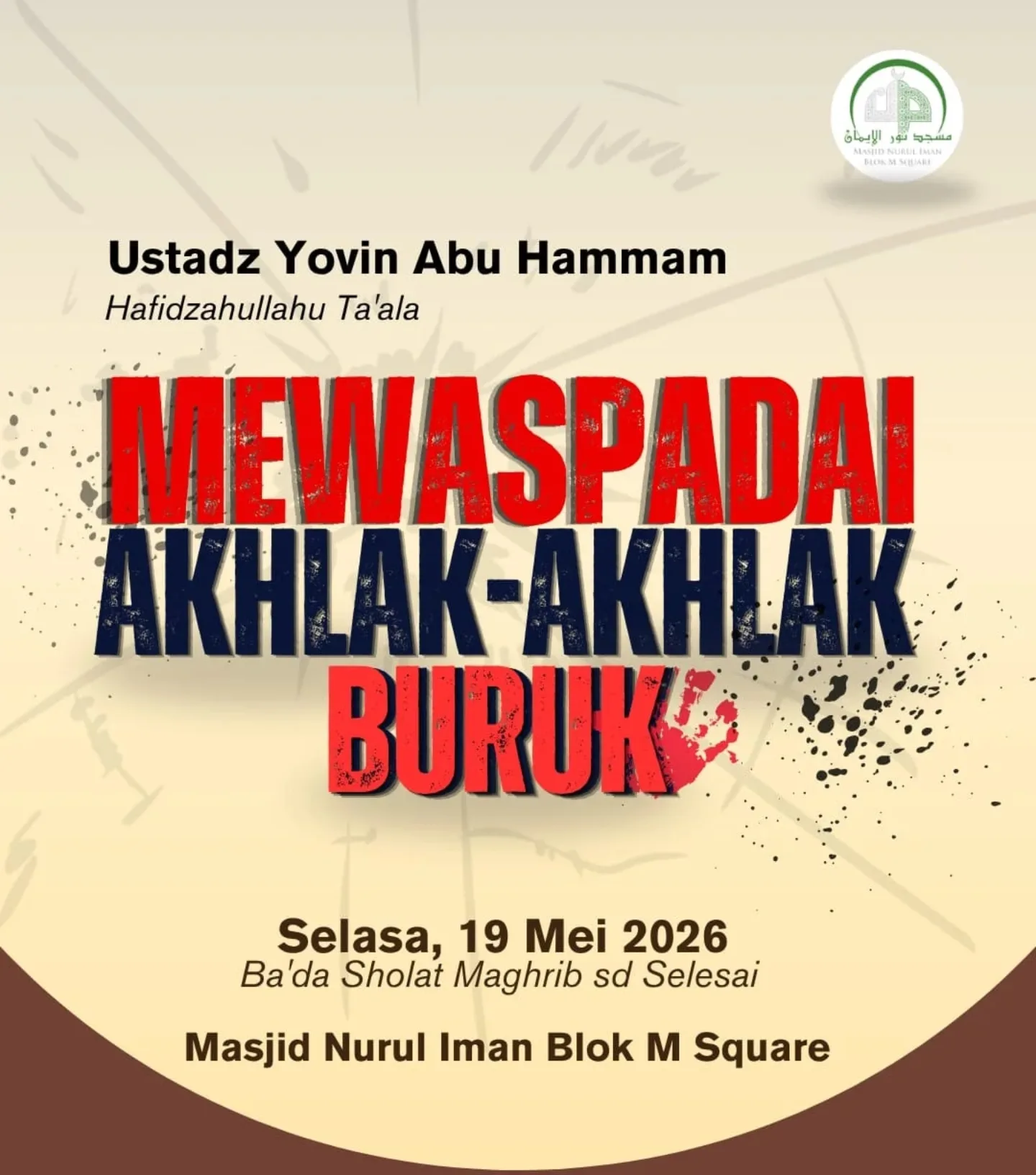 MEWASPADA AKHLAK-AKHLAK BURUK