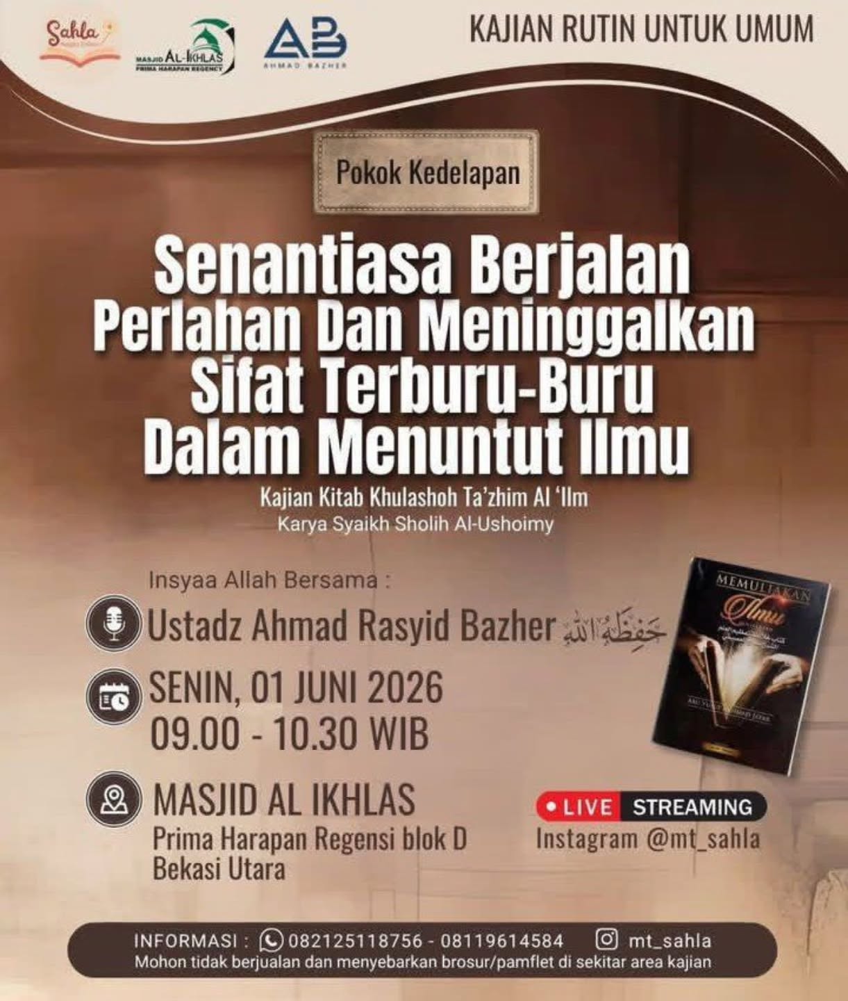 Senantiasa Berjalan Perlahan Dan Meninggalkan Sifat Terburu-Buru Dalam Menuntut Ilmu