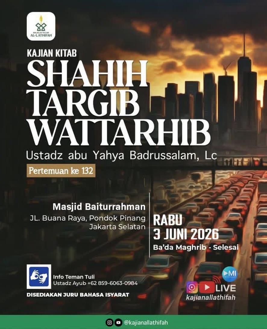 KAJIAN KITAB SHAHIH TARGIB WATTARHIB