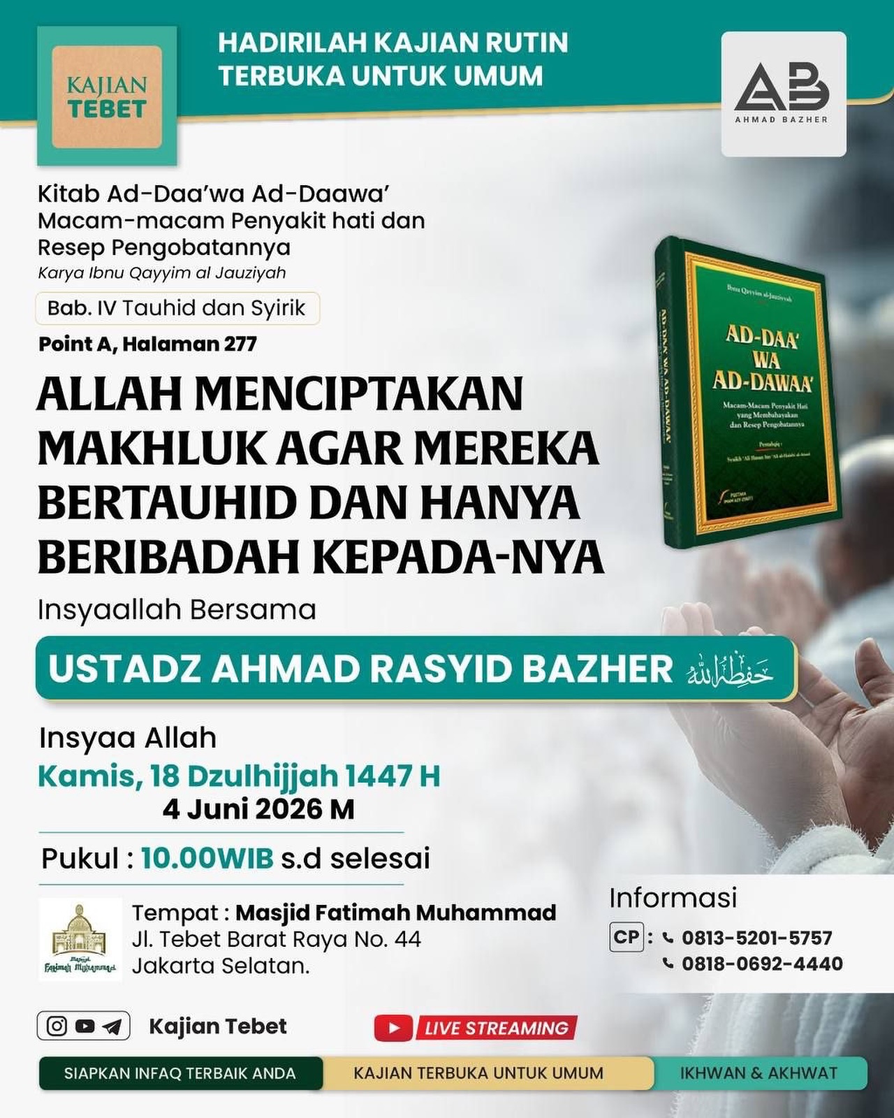 ALLAH MENCIPTAKAN MAKHLUK AGAR MEREKA BERTAUHID DAN HANYA BERIBADAH KEPADA-NYA