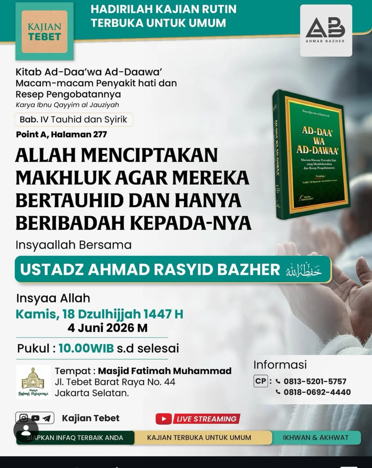 ALLAH MENCIPTAKAN MAKHLUK AGAR MEREKA BERTAUHHID DAN HANYA BERIBADAH KEPADA-NYA