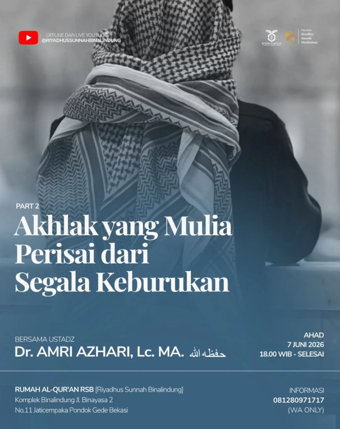 Akhlak yang Mulia - Perisai dari Segala Keburukan (Part 2)