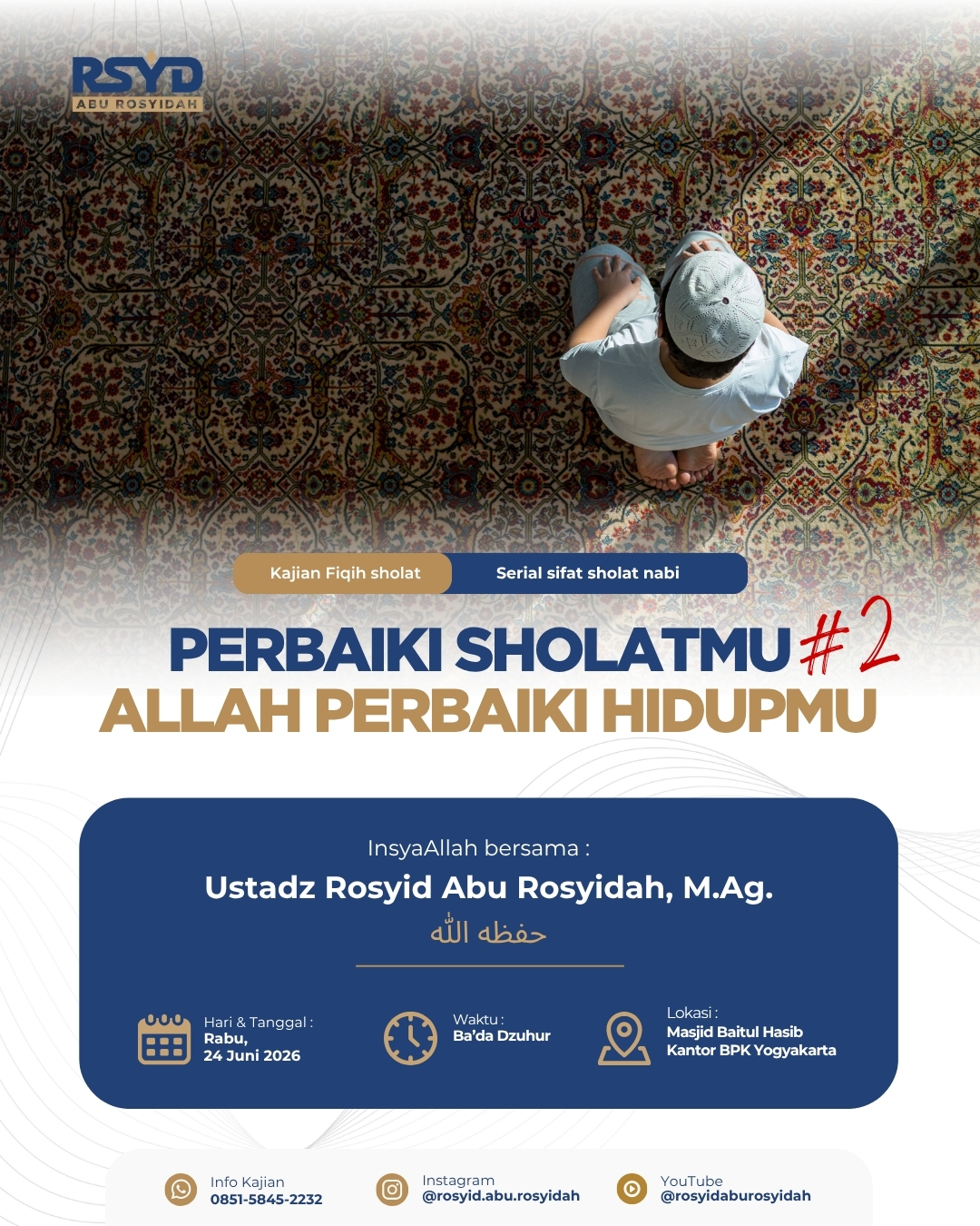PERBAIKI SHOLATMU, ALLAH PERBAIKI HIDUPMU #2