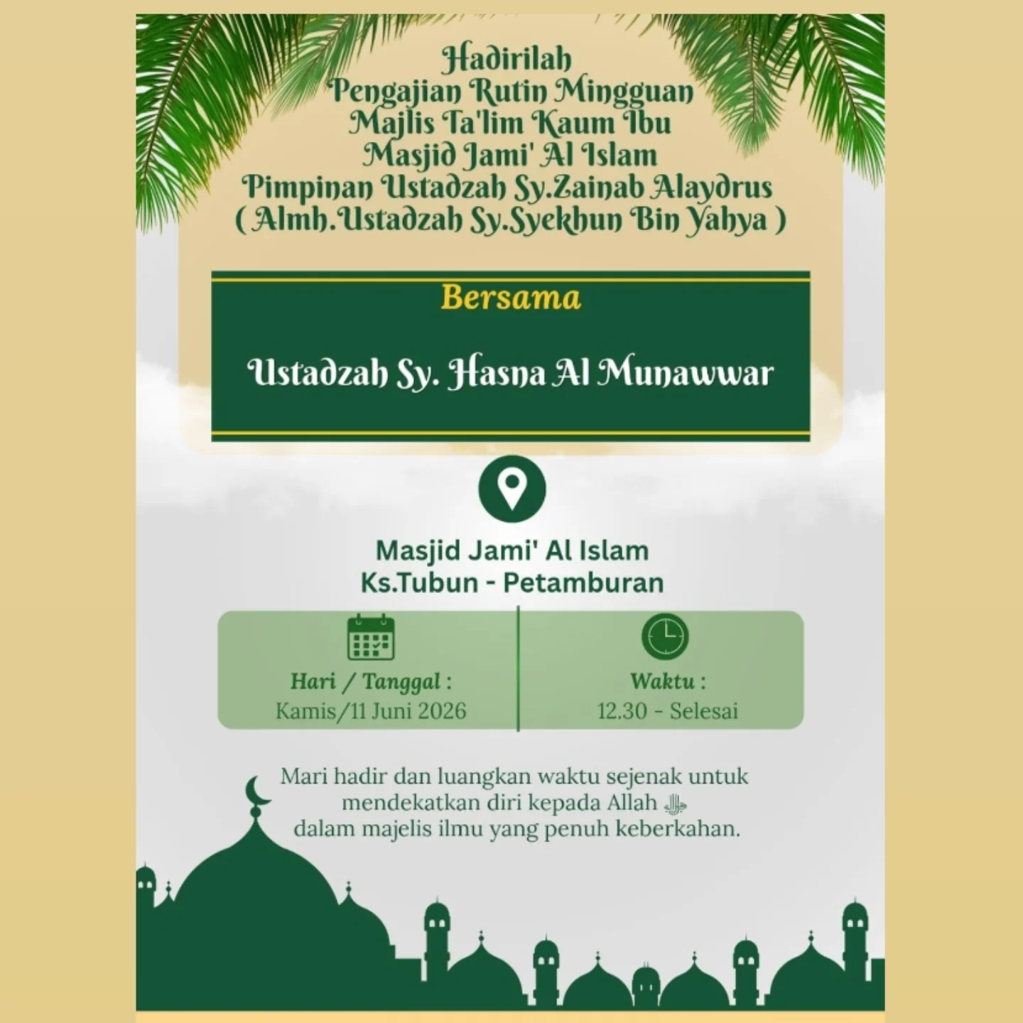 Hadirilah Pengajian Rutin Mingguan Majlis Ta'lim Kaum Ibu Masjid Jami' Al Islam