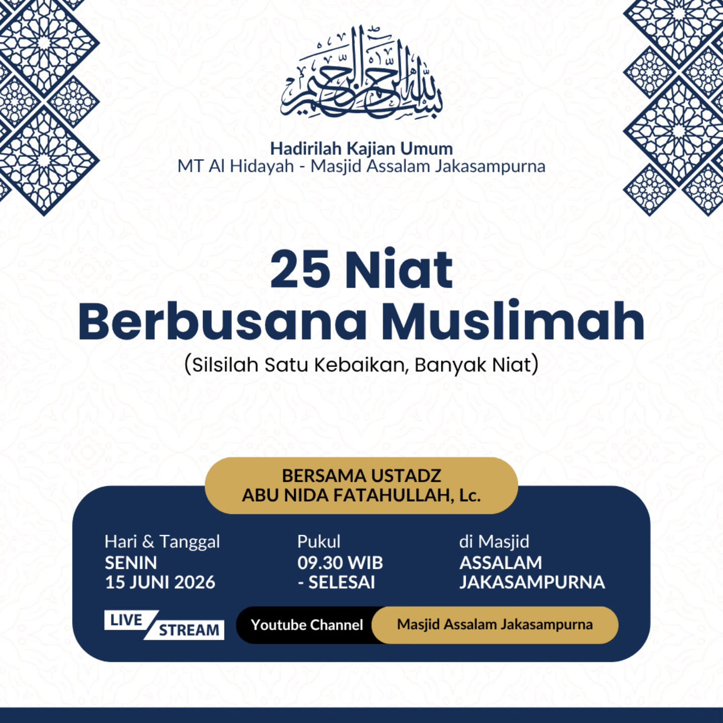 Kajian Umum MT Al Hidayah - Masjid Assalam Jakasampurna
