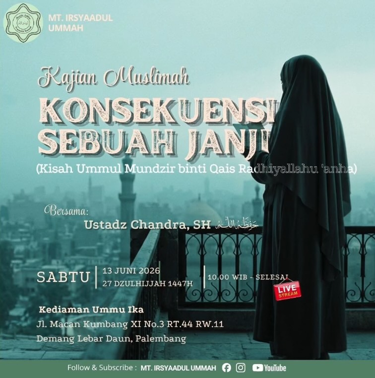 KONSEKUENSI SEBUAH JANJI (Kisah Ummul Mundzir binti Qais Radhiyallahu 'anha)