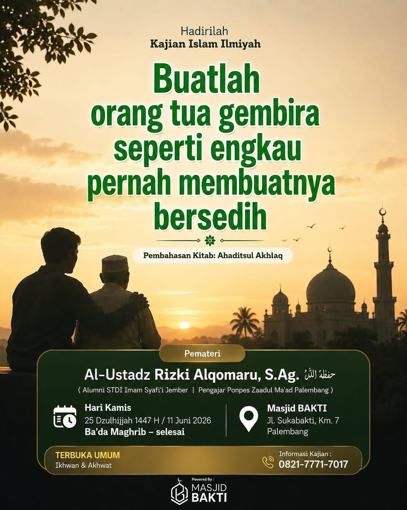 Buatlah orang tua gembira seperti engkau pernah membuatnya bersedih