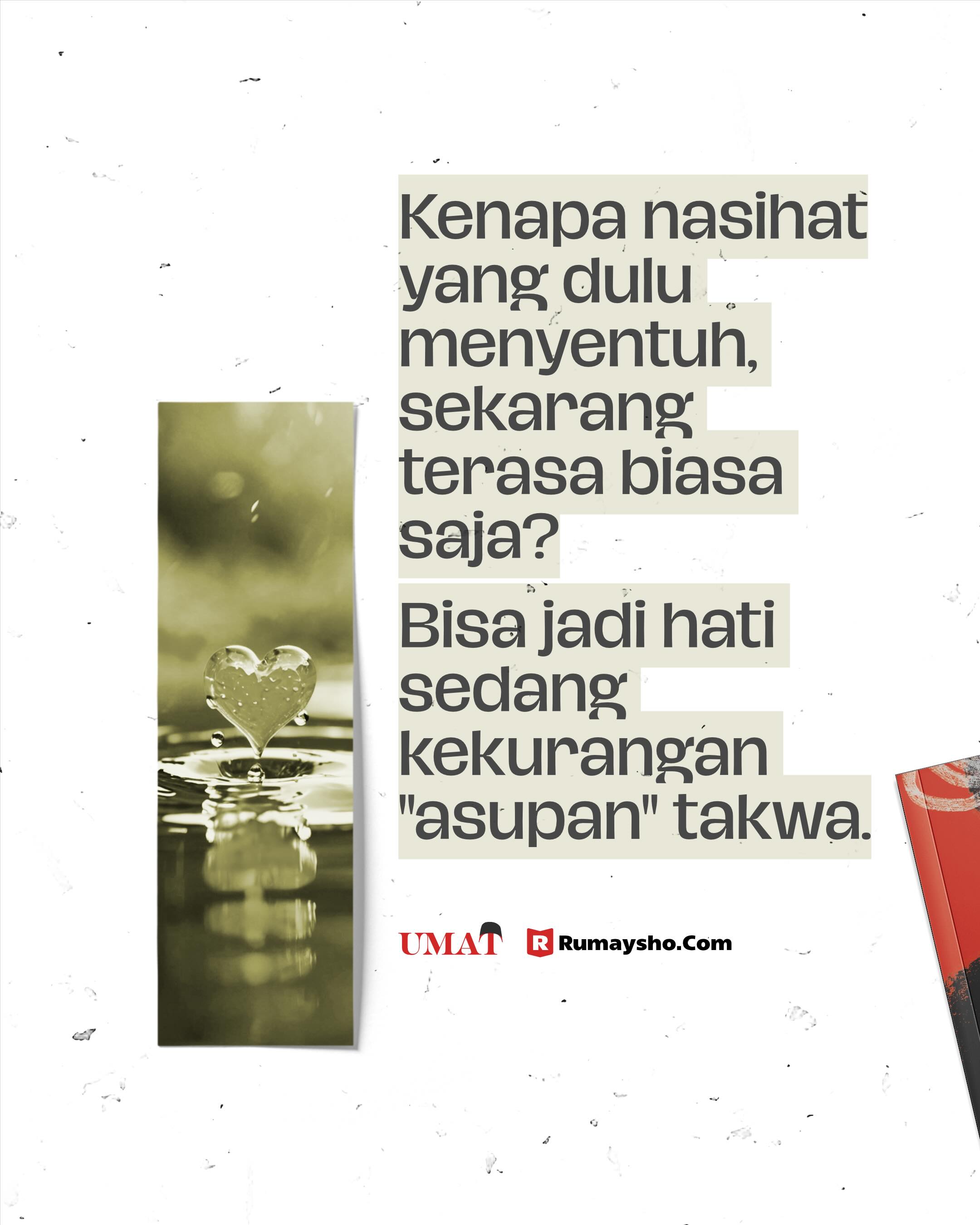 Takwa Itu Asupan, Pembersih, & Penjaga Hati