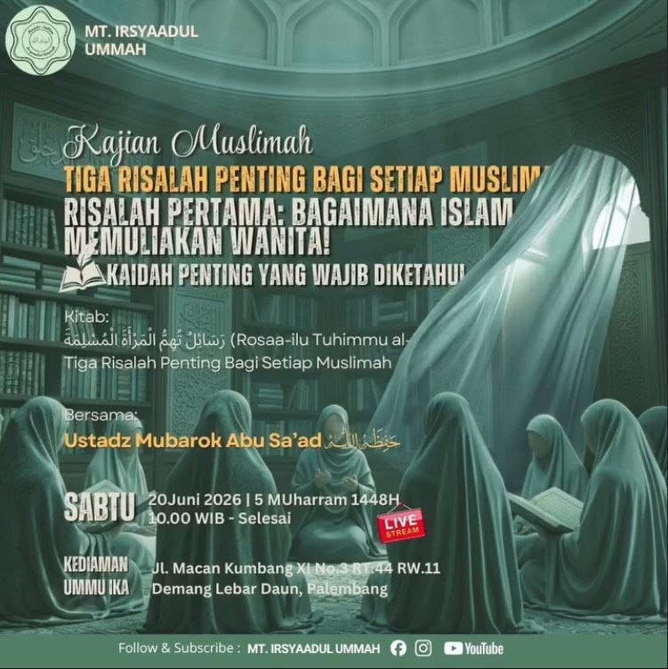 Kajian Muslimah: Tiga Risalah Penting Bagi Setiap Muslimah