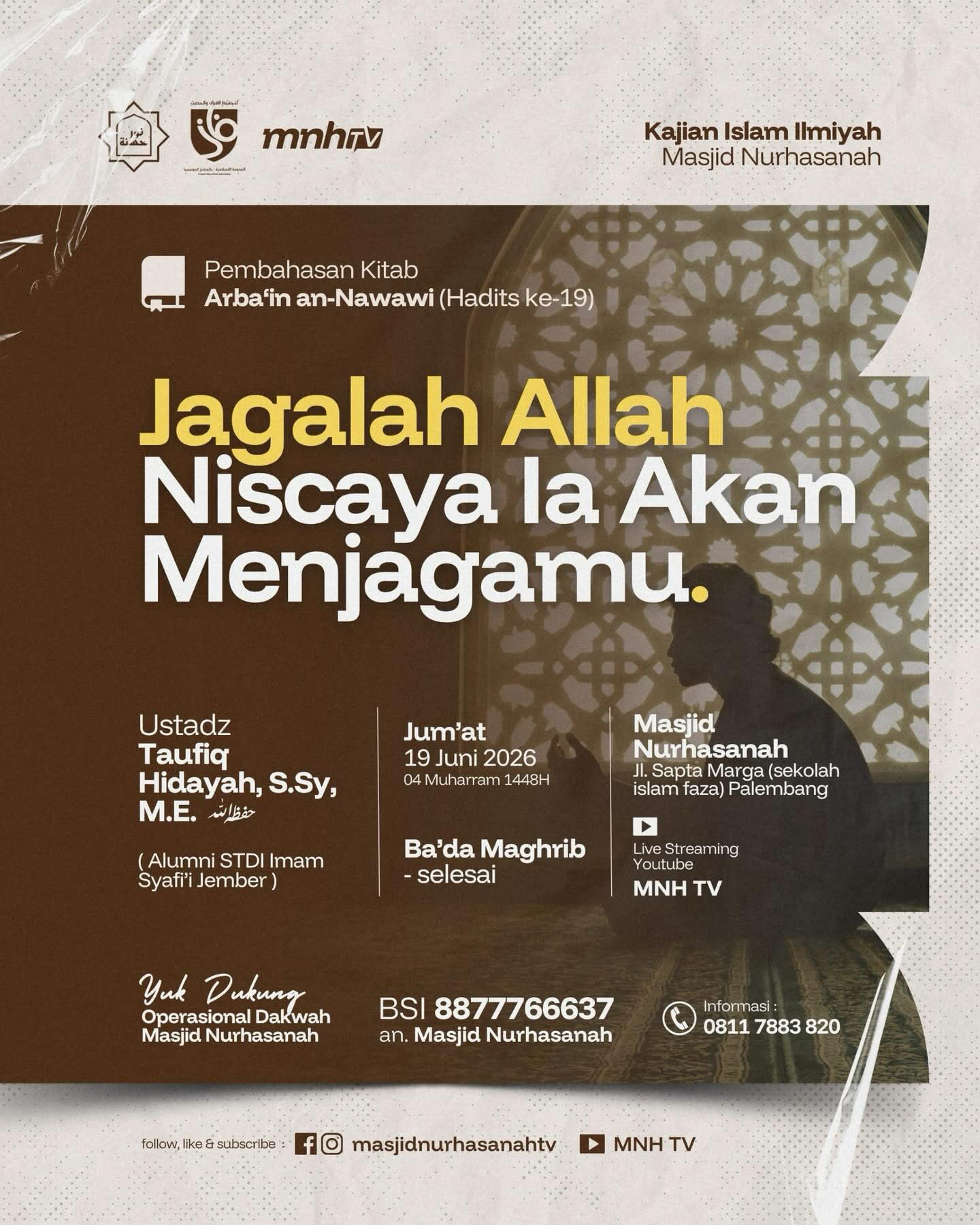 Jagalah Allah Niscaya Ia Akan Menjagamu.