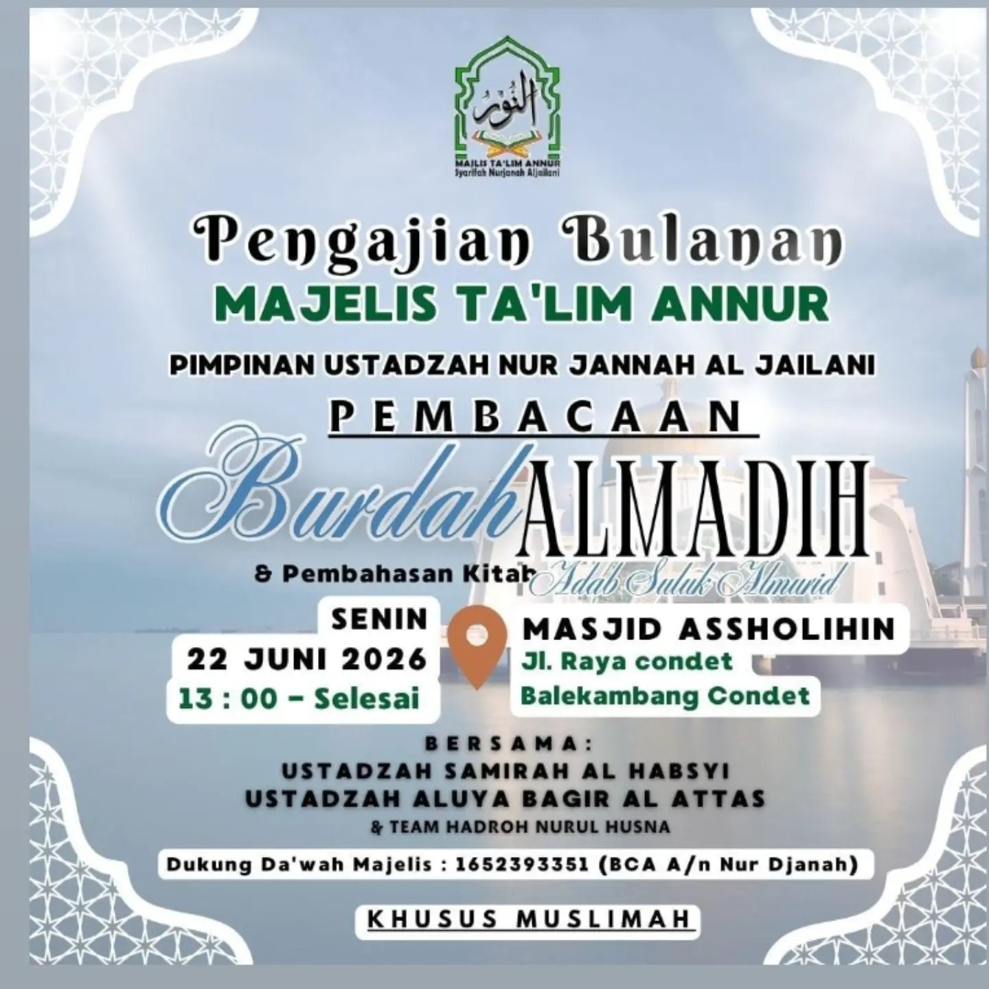 Pembacaan Burdah Al Madih & Pembahasan Kitab Adab Suluk Al Murid