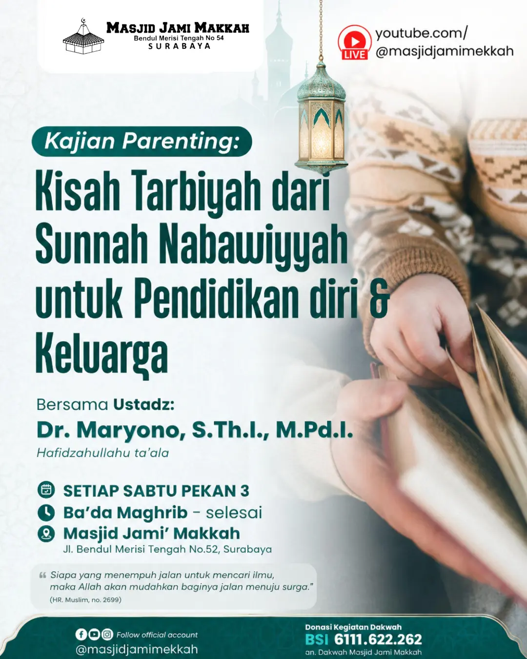 Kajian Parenting: Kisah Tarbiyah Dari Sunnah Nabawiyyah Untuk Pendidikan Diri & Keluarga