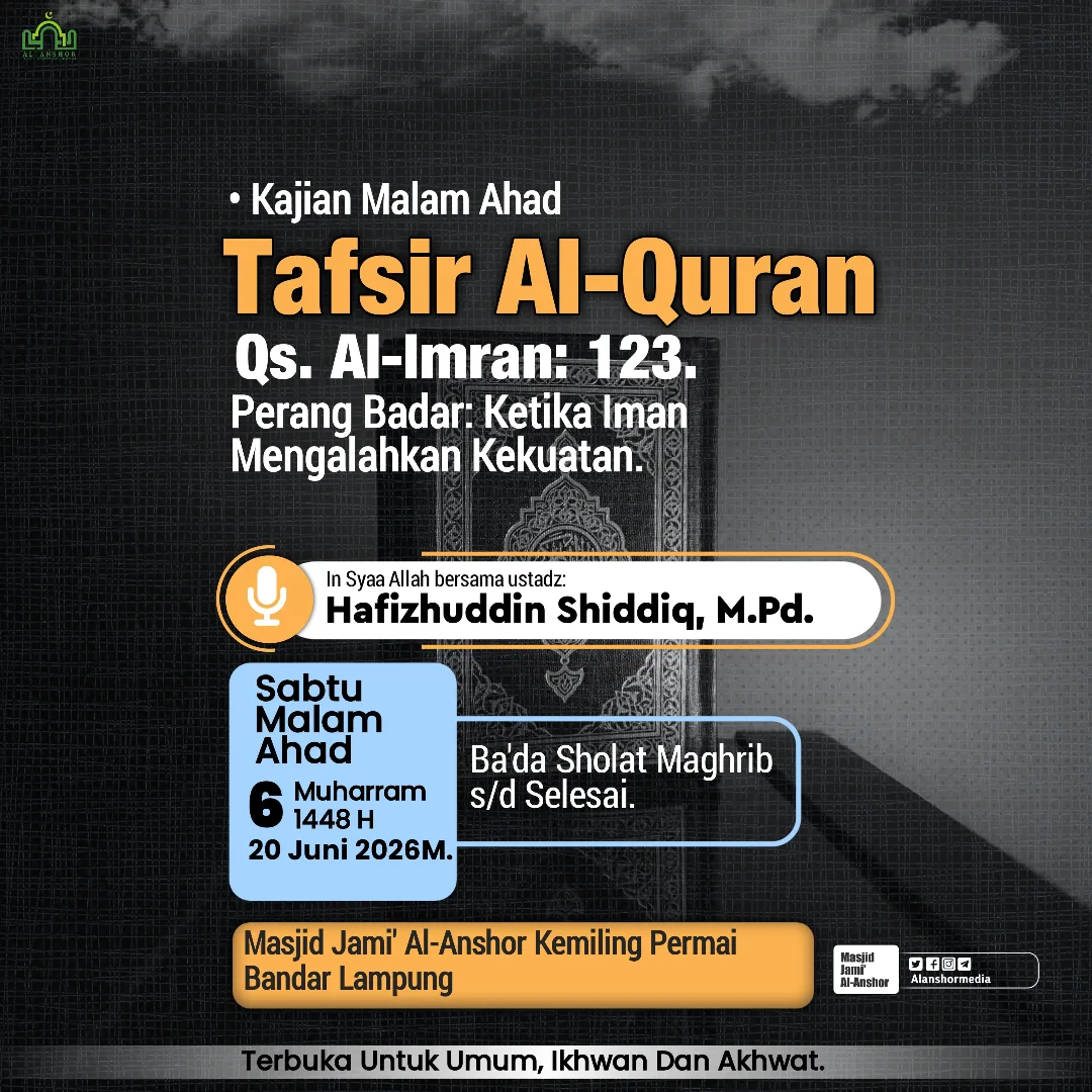 Tafsir Al-Quran QS. Al-Imran: 123; Perang Badar: Ketika Iman Mengalahkan Kekuatan