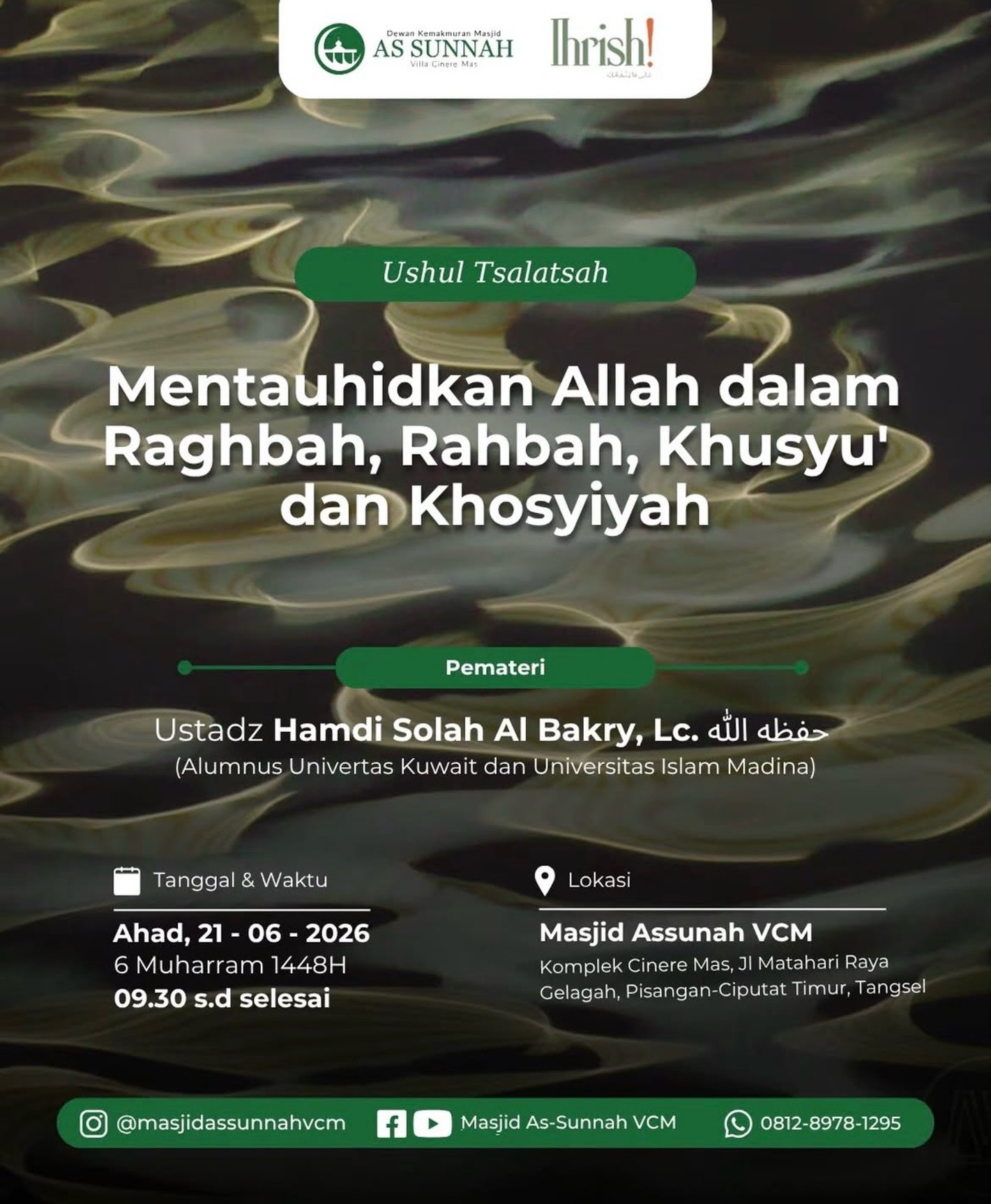 Mentauhidkan Allah dalam Raghabah, Rahbah, Khusyu' dan Khosiyah