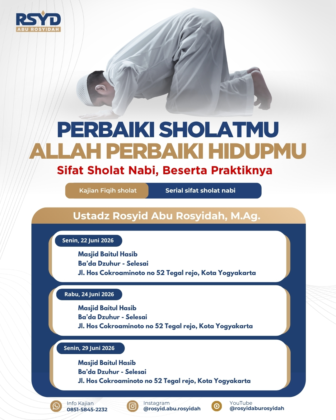 PERBAIKI SHOLATMU, ALLAH PERBAIKI HIDUPMU
