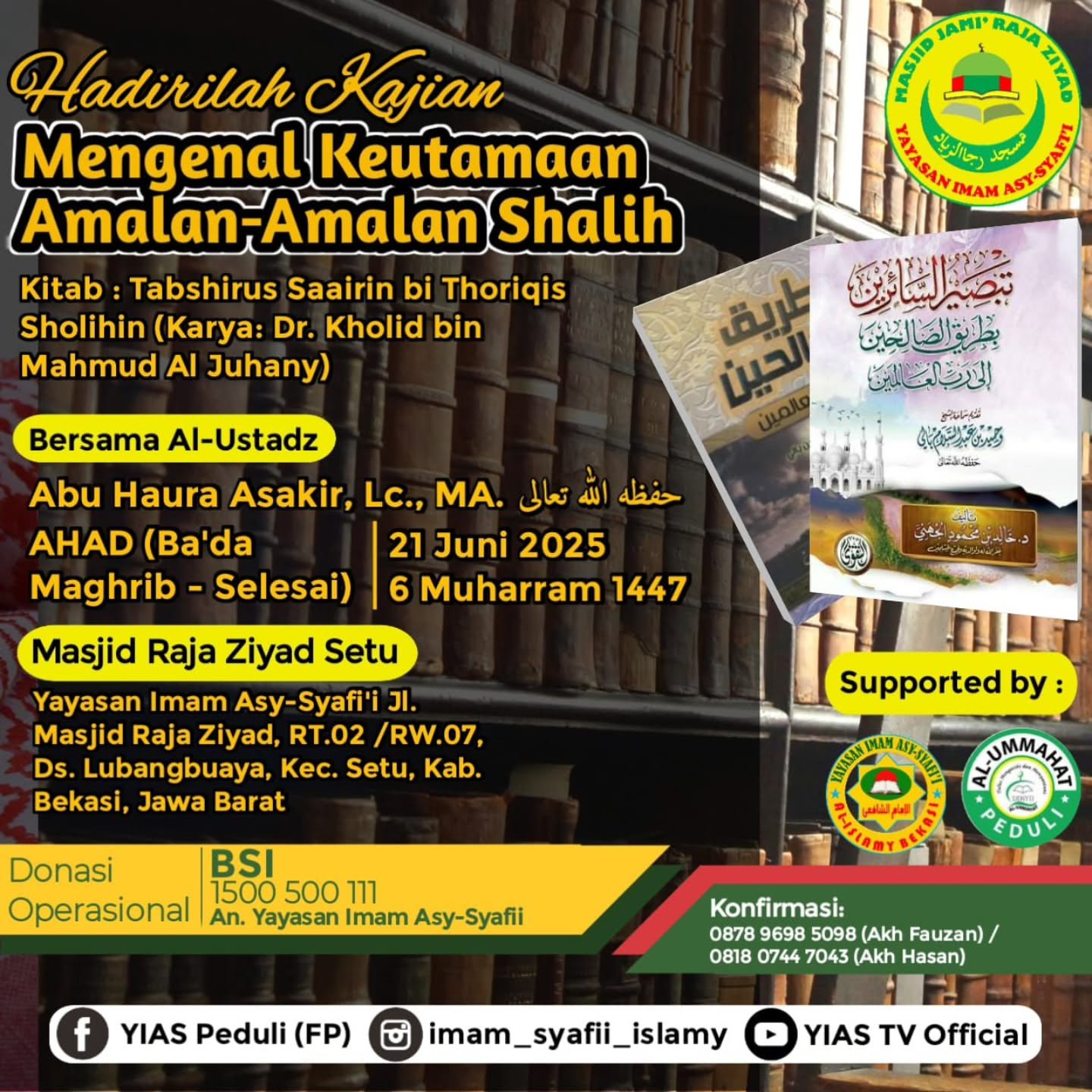 Hadirilah Kajian Mengenal Keutamaan Amalan-Amalan Shalih