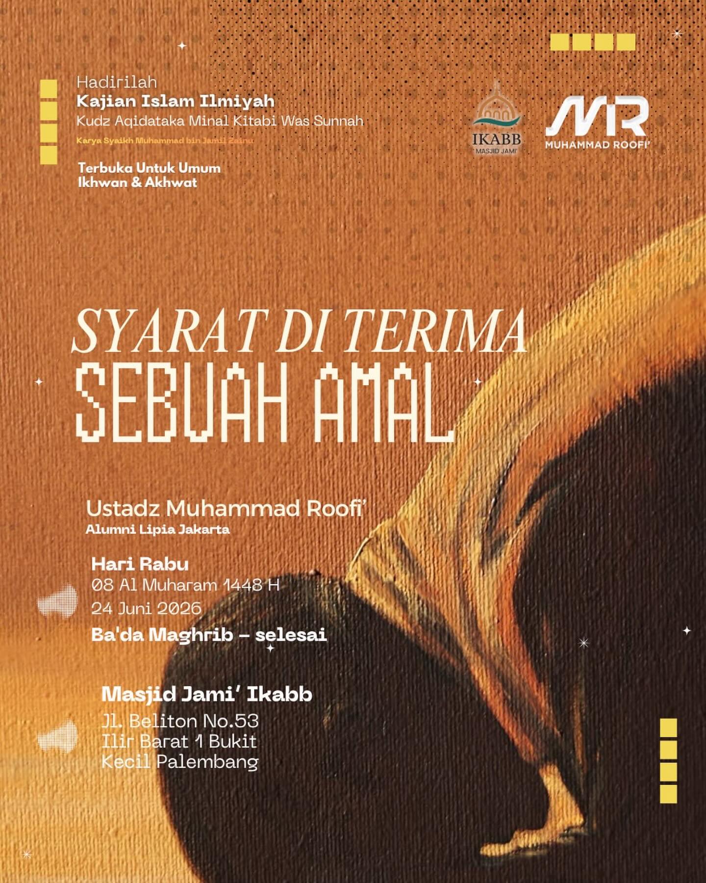 SYARAT DI TERIMA SEBUAH AMAL