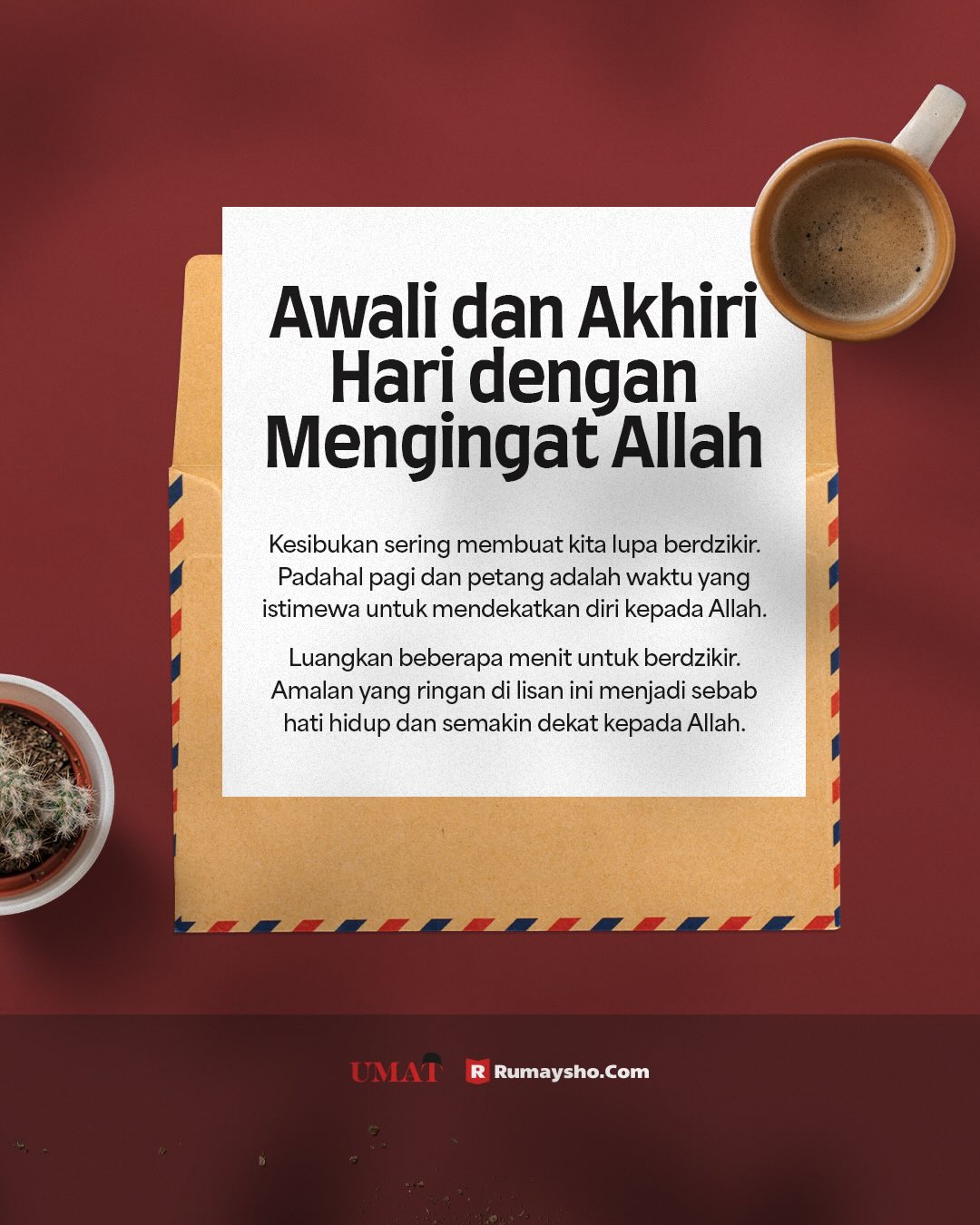 Awali dan Akhiri Hari dengan Mengingat Allah