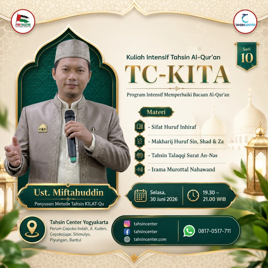 Kuliah Intensif Tahsin Al-Qur’an TC-KITA Seri 10