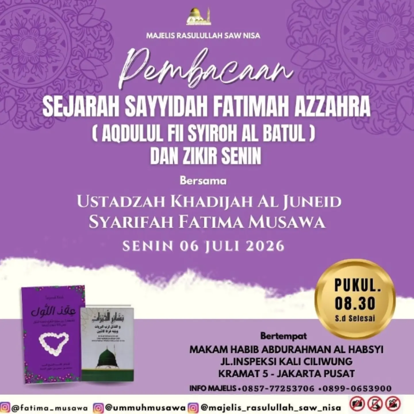 Pembacaan Sejarah Sayyidah Fatimah Azzahra (Aqdulul Fii Syiroh Al Batul) dan Zikir Senin